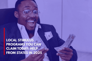 Local Stimulus Programs You Can Claim Today Help from States in 2025