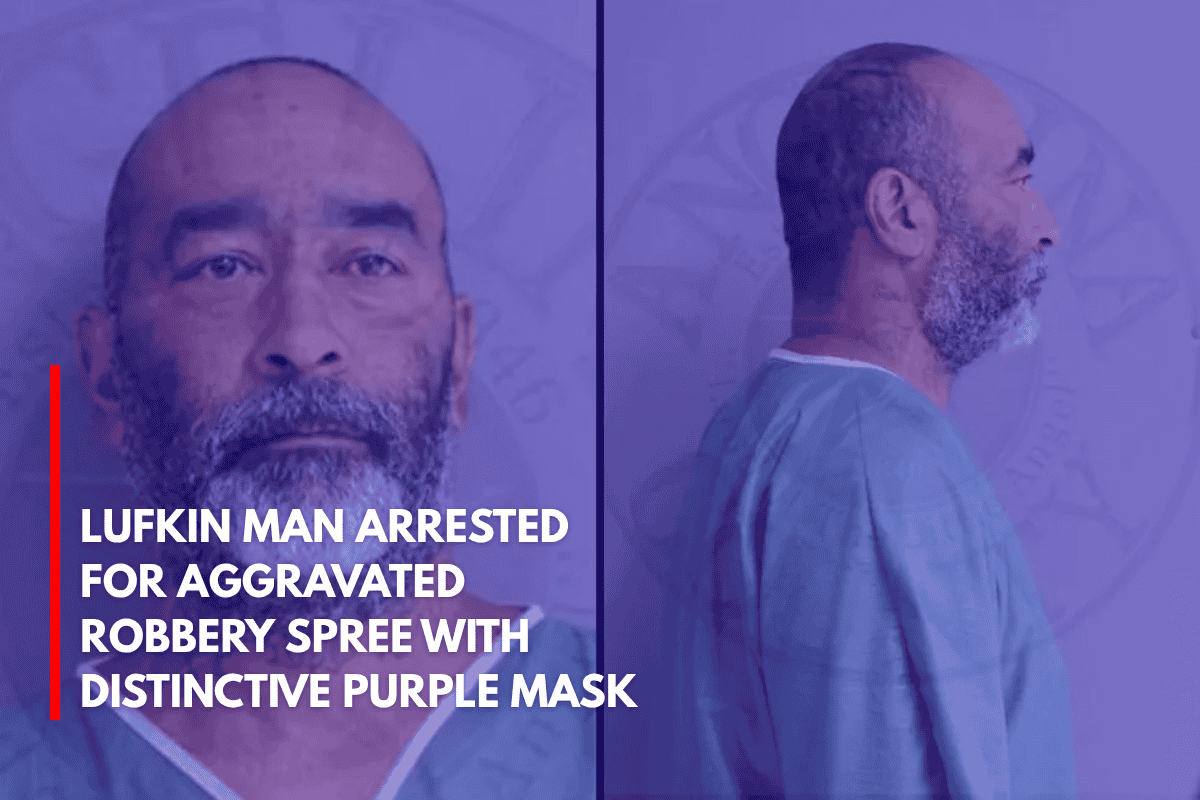 Lufkin Man Arrested for Aggravated Robbery Spree with Distinctive Purple Mask