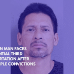 Lufkin Man Faces Potential Third Deportation After Multiple Convictions