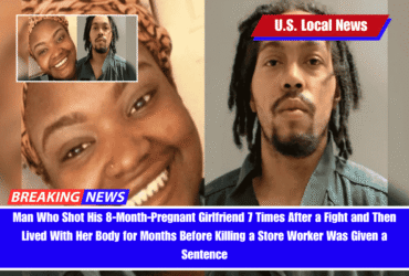 Man Who Shot His 8-Month-Pregnant Girlfriend 7 Times After a Fight and Then Lived With Her Body for Months Before Killing a Store Worker Was Given a Sentence
