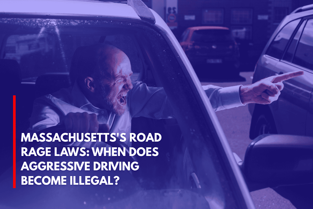 Massachusetts's Road Rage Laws When Does Aggressive Driving Become Illegal