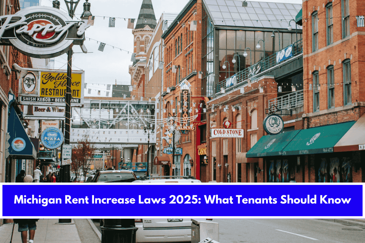 Michigan Rent Increase Laws 2025 What Tenants Should Know