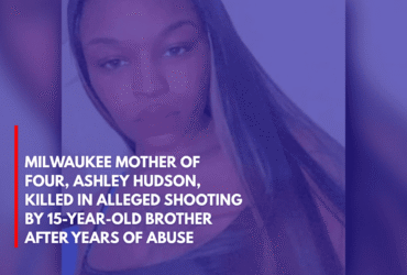 Milwaukee Mother of Four, Ashley Hudson, Killed in Alleged Shooting by 15-Year-Old Brother After Years of Abuse