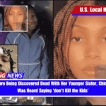 Minutes Before Being Discovered Dead With Her Younger Sister, Chicago Woman Was Heard Saying 'don't Kill the Kids'