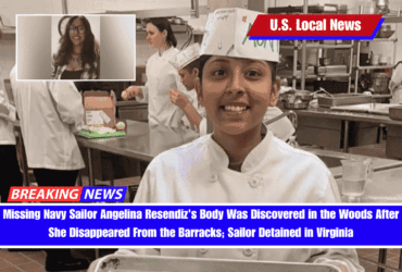 Missing Navy Sailor Angelina Resendiz's Body Was Discovered in the Woods After She Disappeared From the Barracks; Sailor Detained in Virginia