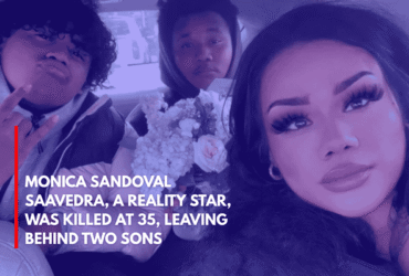 Monica Sandoval Saavedra, A Reality Star, Was Killed at 35, Leaving Behind Two Sons