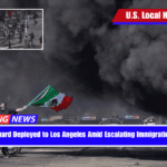National Guard Deployed to Los Angeles Amid Escalating Immigration Protests