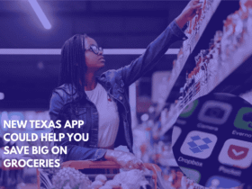 New Texas App Could Help You Save Big on Groceries