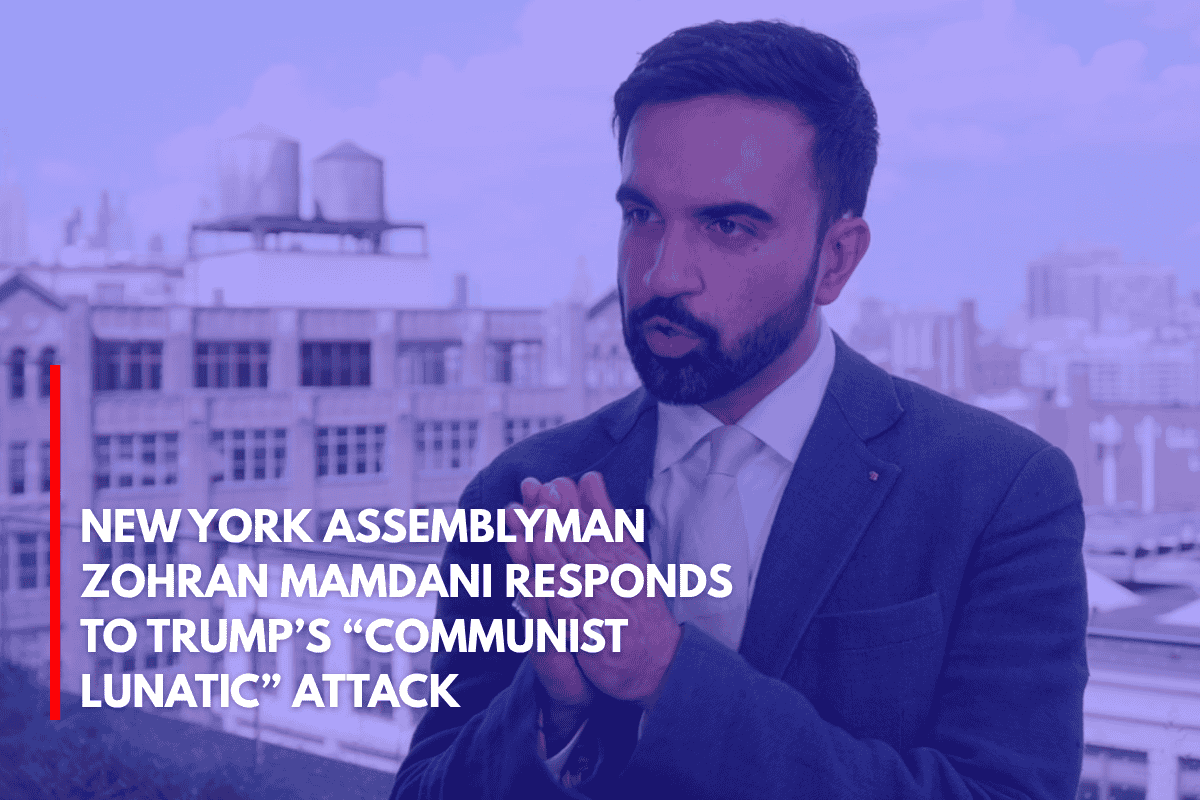 New York Assemblyman Zohran Mamdani Responds to Trump’s “Communist Lunatic” Attack