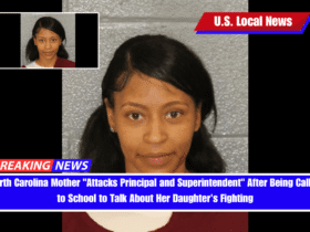 North Carolina Mother Attacks Principal and Superintendent After Being Called to School to Talk About Her Daughter's Fighting
