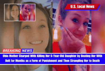 Ohio Mother Charged With Killing Her 6-Year-Old Daughter by Beating Her With Belt for Months as a Form of Punishment and Then Strangling Her to Death