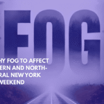 Patchy Fog to Affect Western and North-Central New York This Weekend