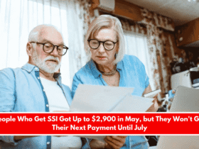 People Who Get SSI Got Up to $2,900 in May, but They Won't Get Their Next Payment Until July