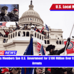 Proud Boys Members Sue U.S. Government for $100 Million Over Capitol Riot Arrests