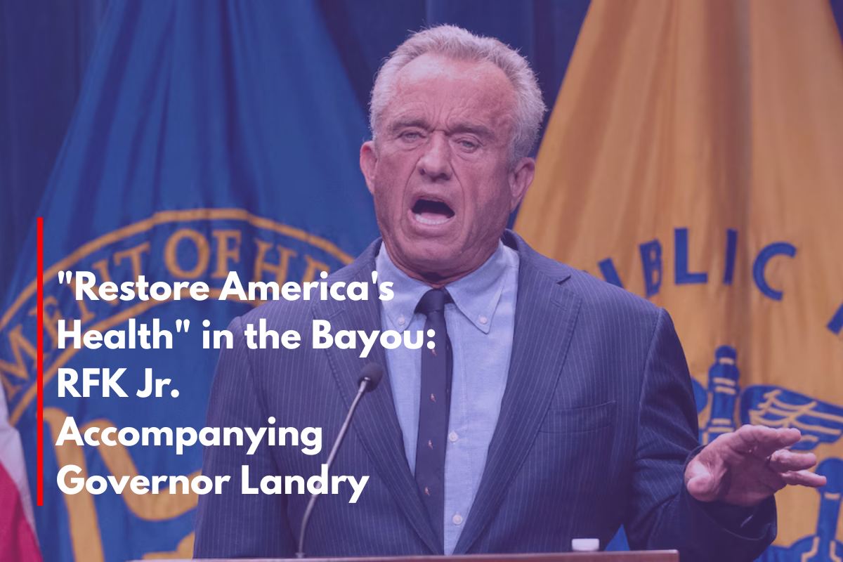 Restore America's Health in the Bayou RFK Jr. Accompanying Governor Landry