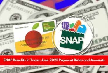SNAP Benefits in Texas June 2025 Payment Dates and Amounts