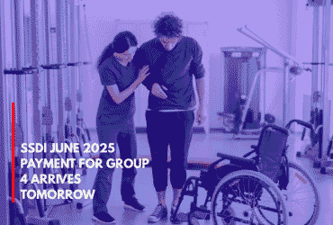 SSDI June 2025 Payment for Group 4 Arrives Tomorrow