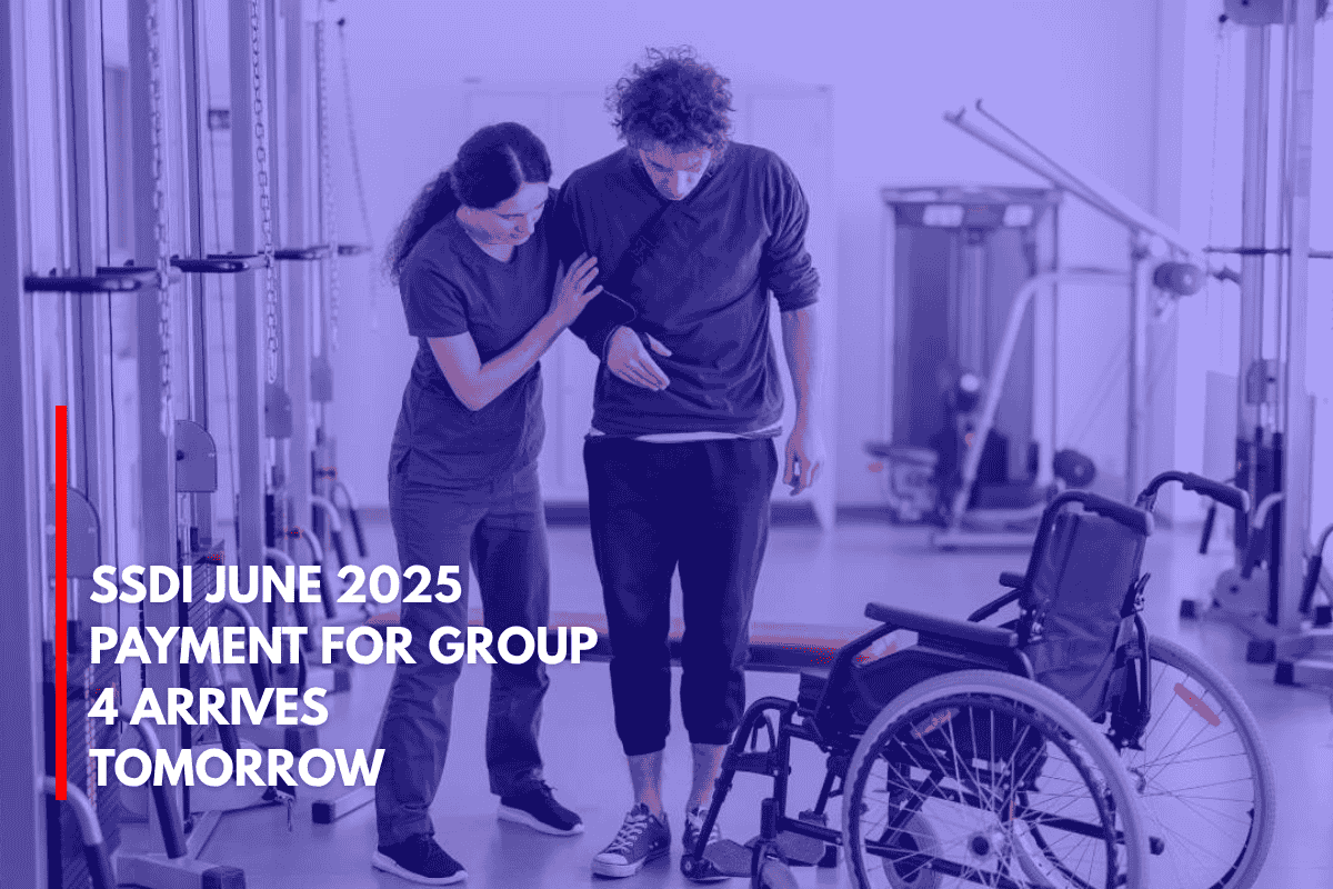 SSDI June 2025 Payment for Group 4 Arrives Tomorrow