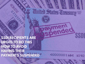 SSDI Recipients Are Urged to Do This Now to Avoid Having Their Payments Suspended