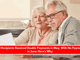 SSI Recipients Received Double Payments in May, With No Payment in June Here's Why