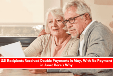 SSI Recipients Received Double Payments in May, With No Payment in June Here's Why