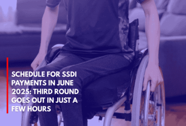 Schedule for SSDI Payments in June 2025 Third Round Goes Out in Just a Few Hours