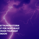 Severe Thunderstorm Threat for Northeast Wisconsin Thursday Afternoon