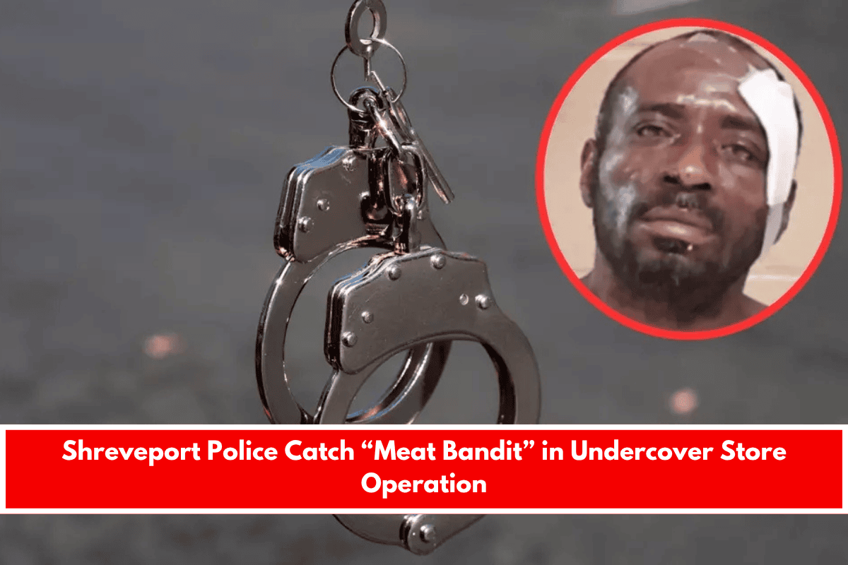 Shreveport Police Catch “Meat Bandit” in Undercover Store Operation
