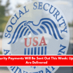Social Security Payments Will Be Sent Out This Week Up to $5,108 Are Delivered