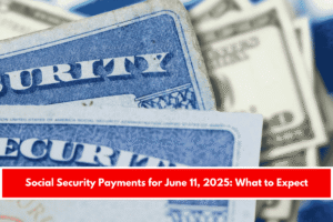 Social Security Payments for June 11, 2025 What to Expect