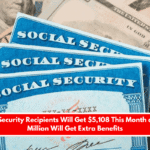 Social Security Recipients Will Get $5,108 This Month and 3.2 Million Will Get Extra Benefits