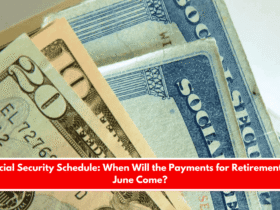Social Security Schedule When Will the Payments for Retirement in June Come