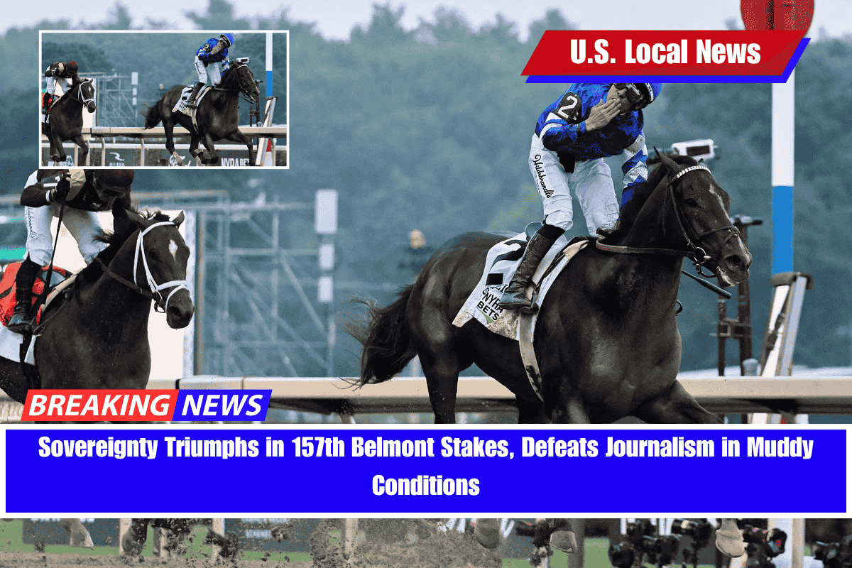 Sovereignty Triumphs in 157th Belmont Stakes, Defeats Journalism in Muddy Conditions