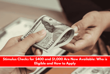 Stimulus Checks for $400 and $1,000 Are Now Available: Who is Eligible and How to Apply