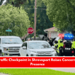 Surprise Traffic Checkpoint in Shreveport Raises Concerns Over ICE Presence