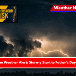 Tallahassee Weather Alert Stormy Start to Father’s Day Weekend