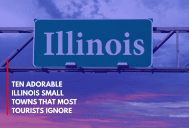 Ten Adorable Illinois Small Towns That Most Tourists Ignore