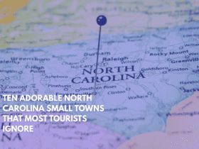 Ten Adorable North Carolina Small Towns That Most Tourists Ignore