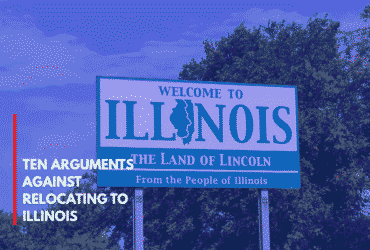 Ten Arguments Against Relocating to Illinois