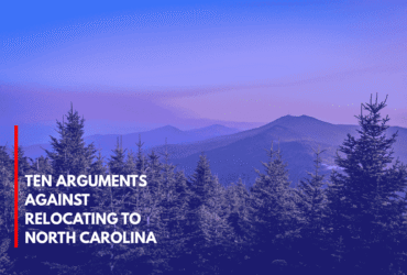 Ten Arguments Against Relocating to North Carolina