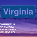 Ten Town Names in Virginia That Will Cause an Existential Crisis on Your GPS