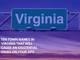 Ten Town Names in Virginia That Will Cause an Existential Crisis on Your GPS