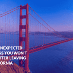 Ten Unexpected Things You Won't See After Leaving California