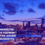 Ten Unexpected Things You Won't See After Leaving Massachusetts