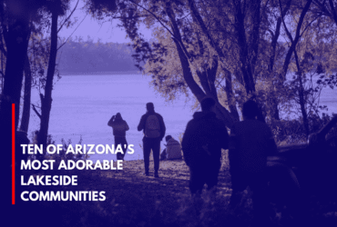 Ten of Arizona's Most Adorable Lakeside Communities