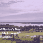 Ten of Florida's Most Adorable Lakeside Communities