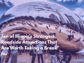 Ten of Illinois's Strangest Roadside Attractions That Are Worth Taking a Break for