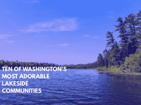 Ten of Washington's Most Adorable Lakeside Communities