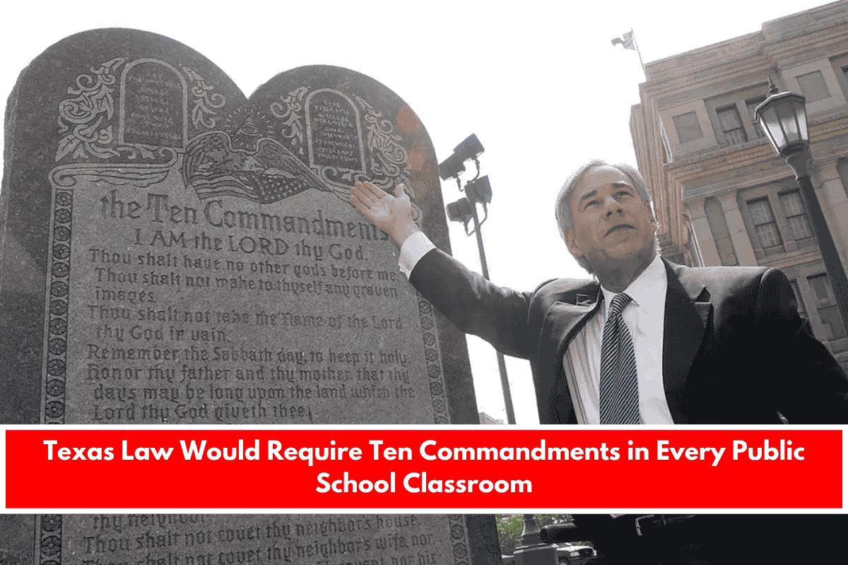 Texas Law Would Require Ten Commandments in Every Public School Classroom