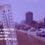 Texas Takes the Heat 6 Cities Among the Hottest in the U.S.